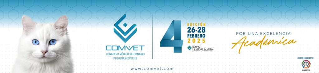 4° Congreso Médico Veterinario Pequeñas Especies Guadalajara COMVET 2025